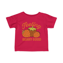 Load image into Gallery viewer, Feeling Berry Good Infant Fine Jersey Tee
