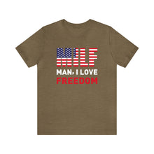 Load image into Gallery viewer, MILF Man I Love Freedom Men&#39;s Short Sleeve Graphic Tee
