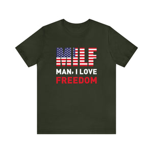 MILF Man I Love Freedom Men's Short Sleeve Graphic Tee