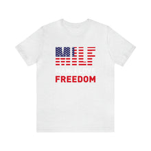 Load image into Gallery viewer, MILF Man I Love Freedom Men&#39;s Short Sleeve Graphic Tee
