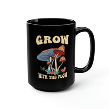 Load image into Gallery viewer, Grow with The Flow Black Mug, 15oz
