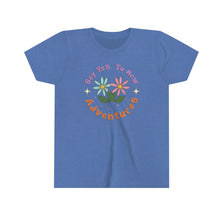 Load image into Gallery viewer, Say Yes to New Adventures Girls Youth Retro T-shirt
