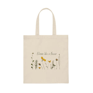 Bloom Like a Flower Canvas Tote Bag