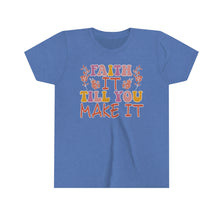 Load image into Gallery viewer, Faith It Till You Make It Youth Girls Retro T-shirt
