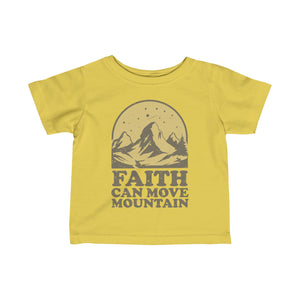 Faith Can Move Mountains Infant Fine Jersey Tee