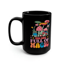 Load image into Gallery viewer, Full of Magic MUshroom Black Mug, 15oz
