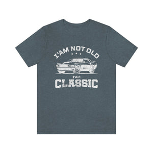 I'm Not Old I'm Classic Men's Short Sleeve Graphic Tee