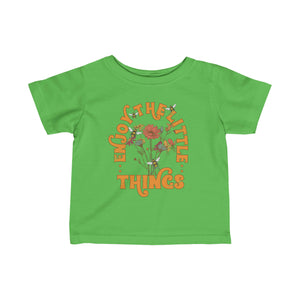 Enjoy The Little Things Infant Fine Jersey Tee