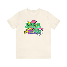 Load image into Gallery viewer, Take Me Back to The 90&#39;s Women&#39;s Short Sleeve Graphic Tee
