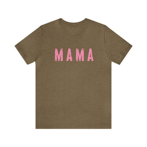 Mama Pinks Short Sleeve Graphic Tee