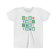 Load image into Gallery viewer, Be You Not Them Girls Youth Retro T-shirt
