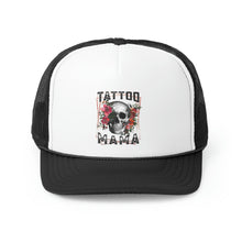 Load image into Gallery viewer, Tattoo Mama Trucker Cap
