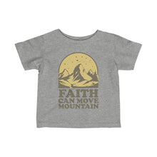 Load image into Gallery viewer, Faith Can Move Mountains Infant Fine Jersey Tee
