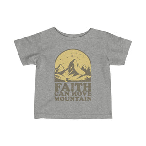 Faith Can Move Mountains Infant Fine Jersey Tee