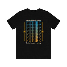 Load image into Gallery viewer, Future Better Things Men&#39;s Short Sleeve Graphic Tee
