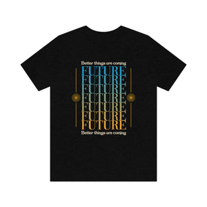 Future Better Things Men's Short Sleeve Graphic Tee