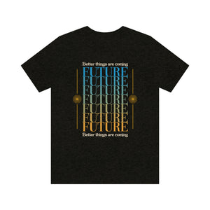 Future Better Things Men's Short Sleeve Graphic Tee