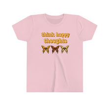 Load image into Gallery viewer, Think Happy Thoughts Butterflies Girls Youth Retro T-shirt
