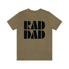 Load image into Gallery viewer, Rad Dad Men&#39;s Short Sleeve Graphic Tee
