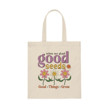 Load image into Gallery viewer, Good Seeds Canvas Tote Bag
