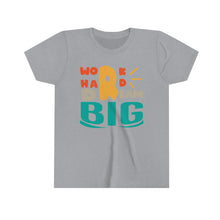 Load image into Gallery viewer, Work Hard Dream Big Youth Boys T-shirt
