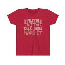 Load image into Gallery viewer, Faith It Till You Make It Youth Girls Retro T-shirt
