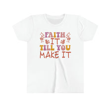 Load image into Gallery viewer, Faith It Till You Make It Youth Girls Retro T-shirt
