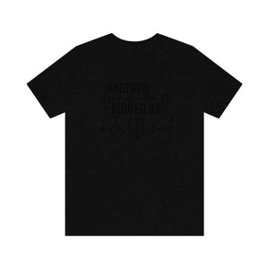 Another Fine Day Ruined Men's Short Sleeve Graphic Tee