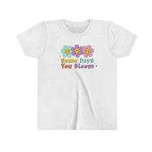 Load image into Gallery viewer, Some Days You Bloom Girls Youth Retro T-shirt
