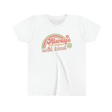 Load image into Gallery viewer, Always Stay Humble and Kind Graphic Youth Girls Retro T-shirt
