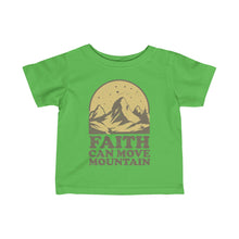 Load image into Gallery viewer, Faith Can Move Mountains Infant Fine Jersey Tee
