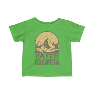 Faith Can Move Mountains Infant Fine Jersey Tee