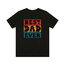 Load image into Gallery viewer, Best Dad Ever Retro Men&#39;s Short Sleeve Graphic Tee
