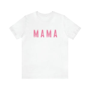 Mama Pinks Short Sleeve Graphic Tee