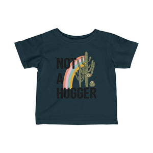 Not A Hugger Infant Fine Jersey Tee