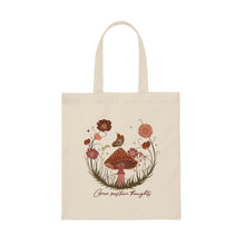 Load image into Gallery viewer, Mushroom Grow Positive Canvas Tote Bag
