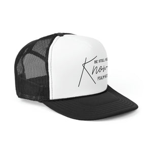 Be Still and Know Psalm Trucker Cap