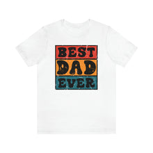 Load image into Gallery viewer, Best Dad Ever Retro Men&#39;s Short Sleeve Graphic Tee
