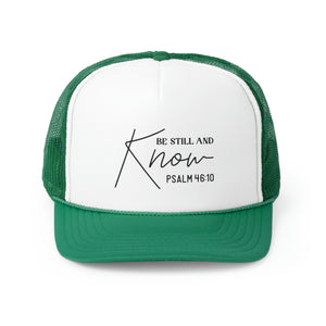 Be Still and Know Psalm Trucker Cap