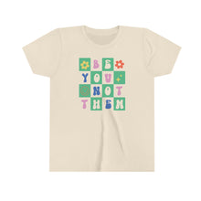 Load image into Gallery viewer, Be You Not Them Girls Youth Retro T-shirt
