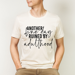 Another Fine Day Ruined Men's Short Sleeve Graphic Tee