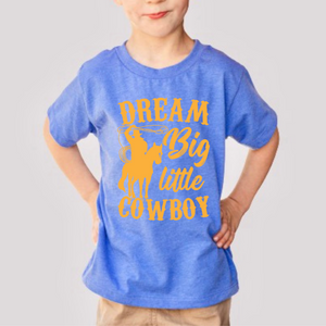 Dream Big Little Cowboy Youth Boys T-shirt