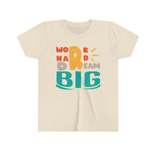 Load image into Gallery viewer, Work Hard Dream Big Youth Boys T-shirt
