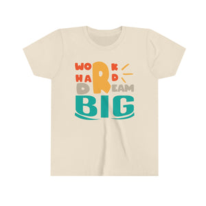 Work Hard Dream Big Youth Boys T-shirt