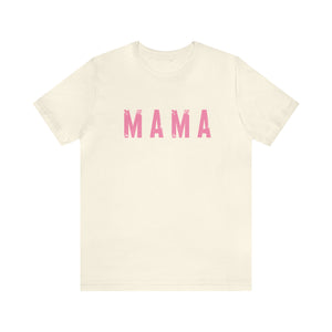 Mama Pinks Short Sleeve Graphic Tee