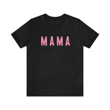 Load image into Gallery viewer, Mama Pinks Short Sleeve Graphic Tee
