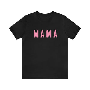 Mama Pinks Short Sleeve Graphic Tee