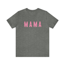 Load image into Gallery viewer, Mama Pinks Short Sleeve Graphic Tee
