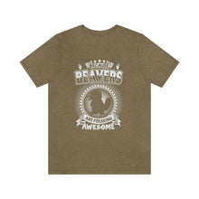 Load image into Gallery viewer, Because Beavers Men&#39;s Short Sleeve Graphic Tee
