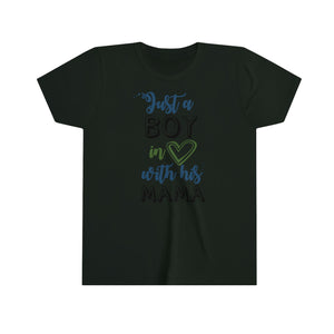 Just A Boy In Love With His Mama Youth Boys T-shirt